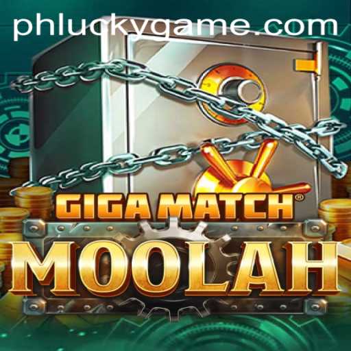 Unveiling GigaMatchMoolah: The Ultimate LuckyGame Experience