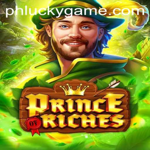PrinceOfRiches: Exploring the Exciting World of LuckyGame